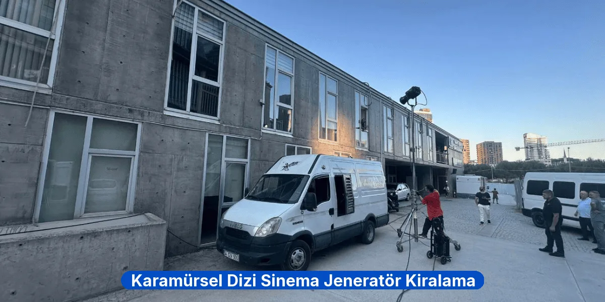 Karamürsel Dizi Sinema Jeneratör Kiralama